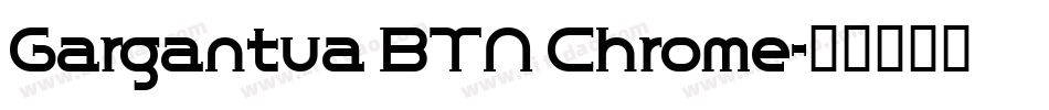 Gargantua BTN Chrome字体转换